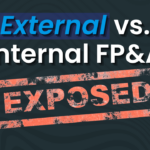 Why Is External FP&A Often More Objective Than Internal? Why is external FP&A more objective than internal